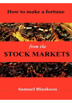 How to Make a Fortune on the Stock Markets