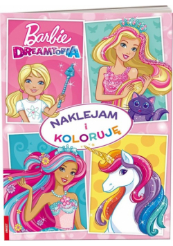 Barbie Dreamtopia Naklejam i Koloruję