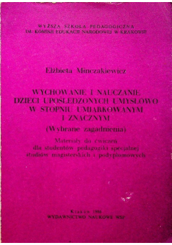 Wychowanie i nauczanie dzieci upośledzonych umysłowo w stopniu umiarkowanym i znacznym