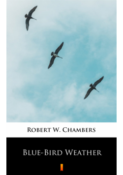 Blue-Bird Weather