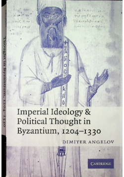 Imperial Ideology and Political Thought in Byzantium