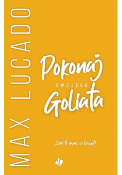 Pokonaj swojego Goliata