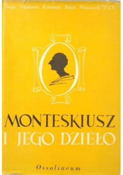 Monteskiusz i jego dzieło