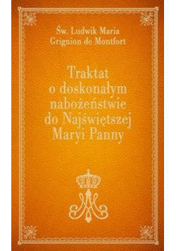 Traktat o doskonałym nabożeństwie do