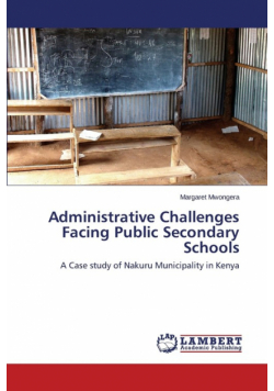 Administrative Challenges Facing Public Secondary Schools
