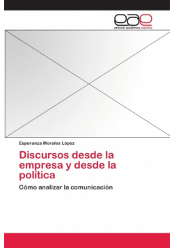 Discursos desde la empresa y desde la política