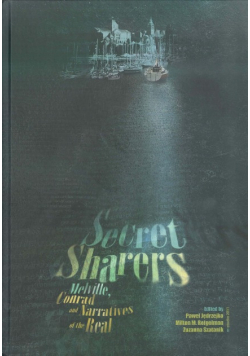 Secret Sharers Melville Conrad and Narratives of the Real