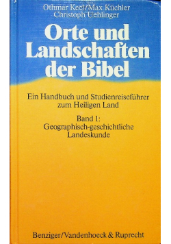 Orte Und Landschaften Der Bibel Band 1