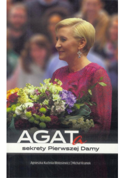 AGATa. Sekrety Pierwszej Damy