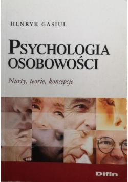 Psychologia osobowości nurty teorie koncepcje