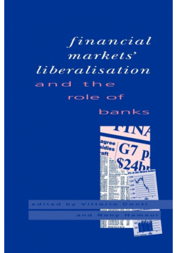 Financial Markets Liberalisation and the Role of Banks