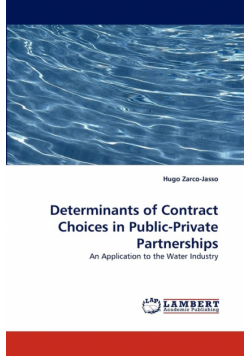 Determinants of Contract Choices in Public-Private Partnerships