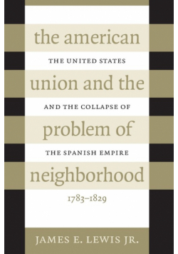 The American Union and the Problem of Neighborhood