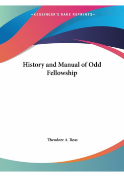 History and Manual of Odd Fellowship