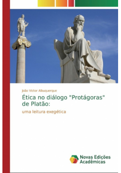Ética no diálogo "Protágoras" de Platão
