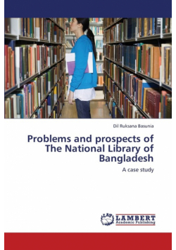 Problems and Prospects of the National Library of Bangladesh