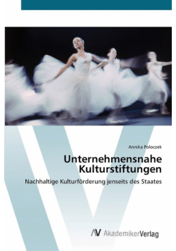 Unternehmensnahe Kulturstiftungen