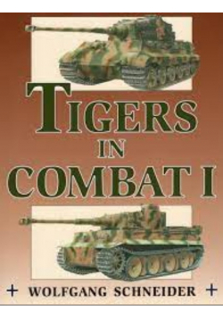 Tigers in Combat Volume 1