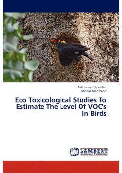 Eco Toxicological Studies to Estimate the Level of Voc's in Birds