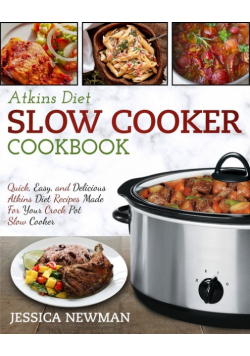 Atkins Diet Slow Cooker Cookbook