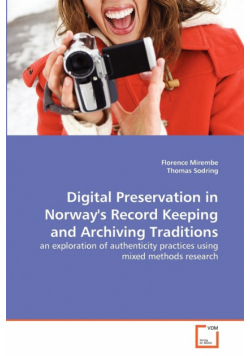 Digital Preservation in Norway's Record Keeping and Archiving Traditions