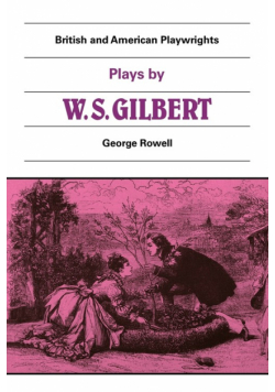 Plays by W. S. Gilbert