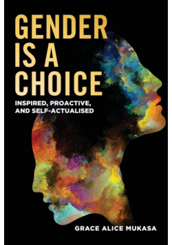 Gender is a Choice