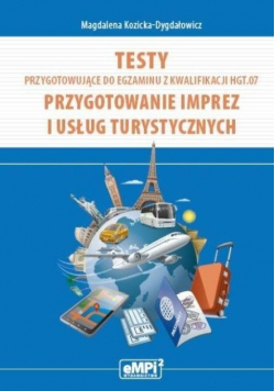 Testy przygotowujące do egzaminu z kwalifikacji TG 14 Planowanie i realizacja imprez i usług turystycznych