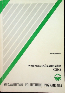 Wytrzymałość materiałów część 1