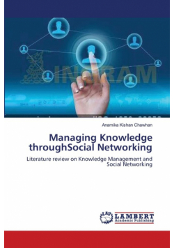Managing Knowledge throughSocial Networking