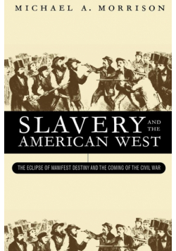 Slavery and the American West