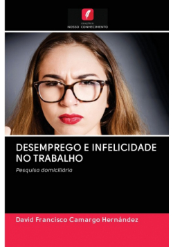 Desemprego E Infelicidade No Trabalho
