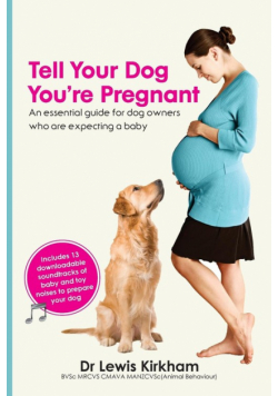 Tell Your Dog You're Pregnant
