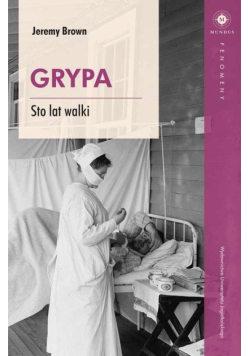 Grypa. Sto lat walki