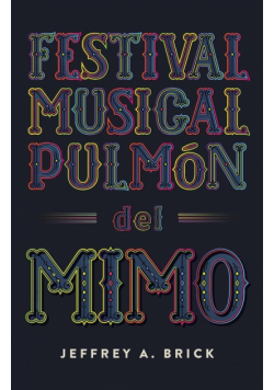 Festival Musical Pulmón del Mimo