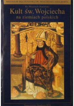 Kult św Wojciecha na ziemiach polskich