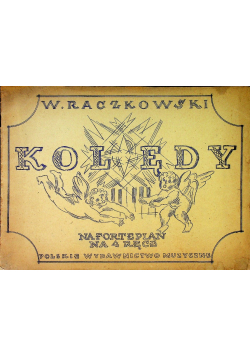 Kolędy na fortepian na 4 ręce Raczkowski 1947 r.