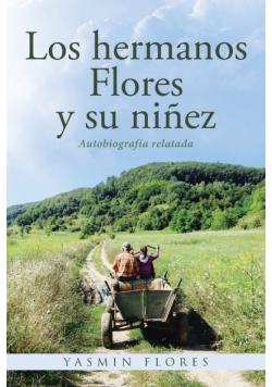 Los hermanos Flores y su niñez