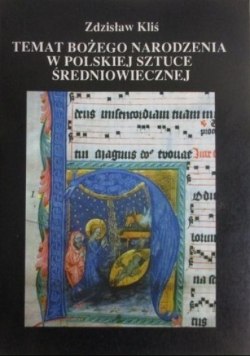 Temat Bożego Narodzenia w polskiej sztuce średniowiecznej