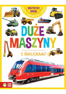 Wszystko wiem! Duże maszyny