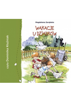 Wakacje u dziadków audiobook