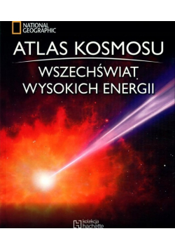 Atlas kosmosu Wszechświat wysokich energii