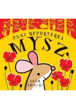 Pani Reporterka Mysz