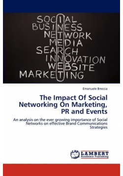 The Impact Of Social Networking On Marketing, PR and Events