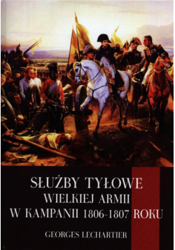 Służby tyłowe Wielkiej Armii w kampanii 1806-1807