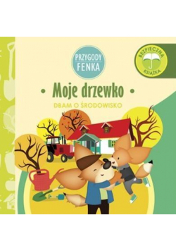 Przygody Fenka. Moje drzewko