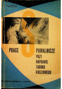 Prace Spawalnicze Przy Naprawie Taboru Kolejowego