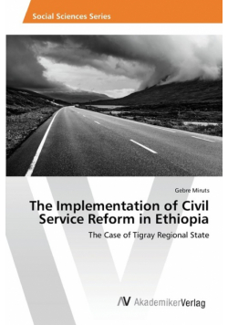 The Implementation of Civil Service Reform in Ethiopia