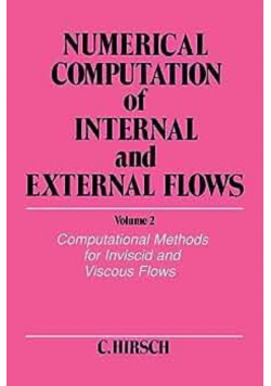 Numerical Computation of Internal and External Flows Volume 2 Computational
