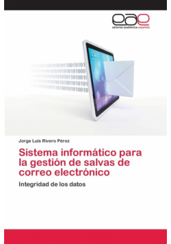 Sistema informático para la gestión de salvas de correo electrónico
